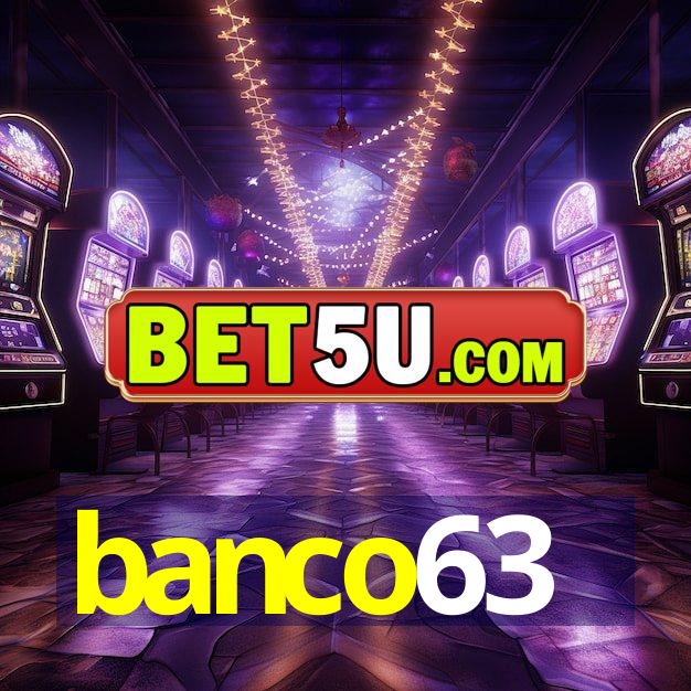 banco63