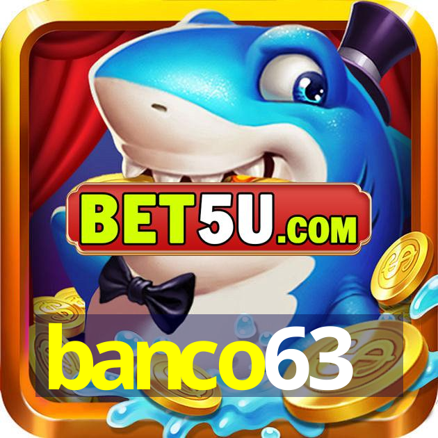 banco63