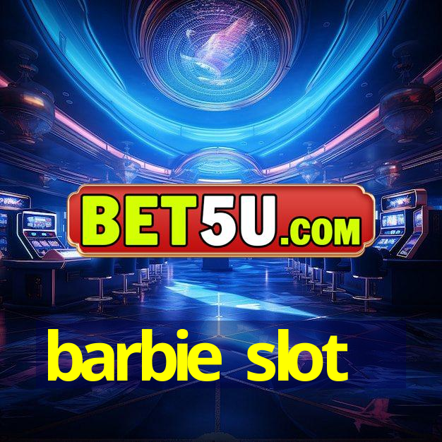 barbie slot