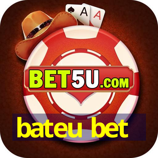 bateu bet