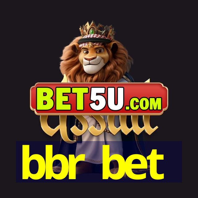 bbr bet