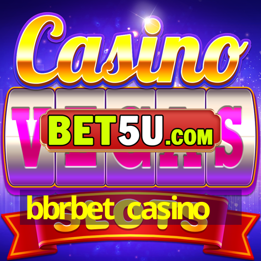 bbrbet casino