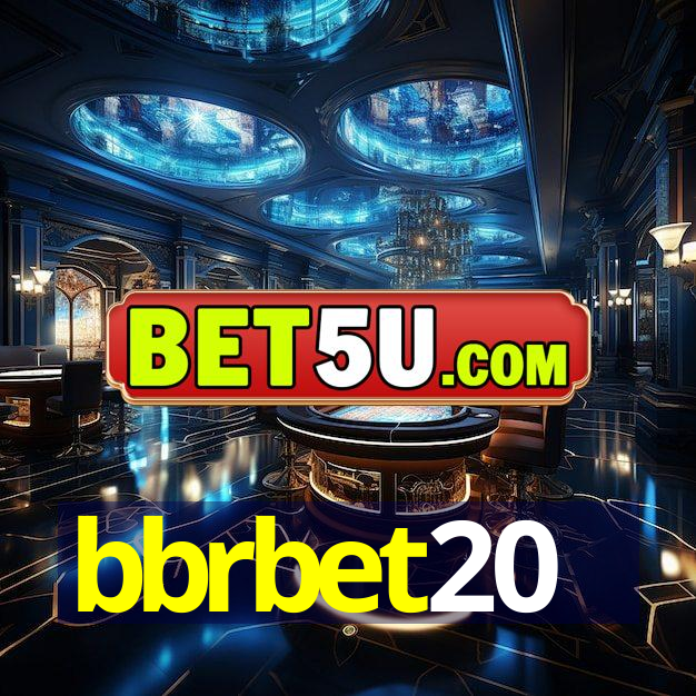 bbrbet20