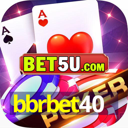 bbrbet40