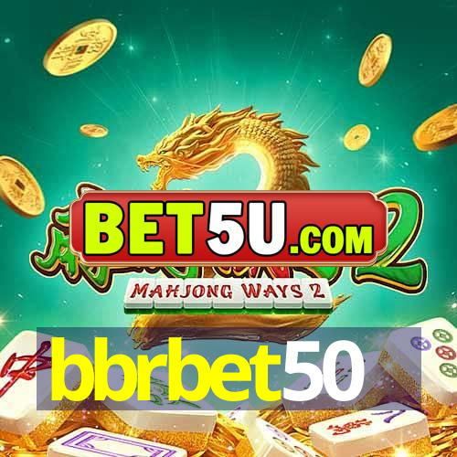 bbrbet50