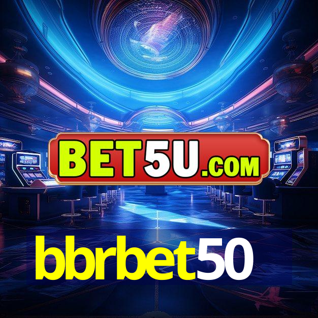 bbrbet50