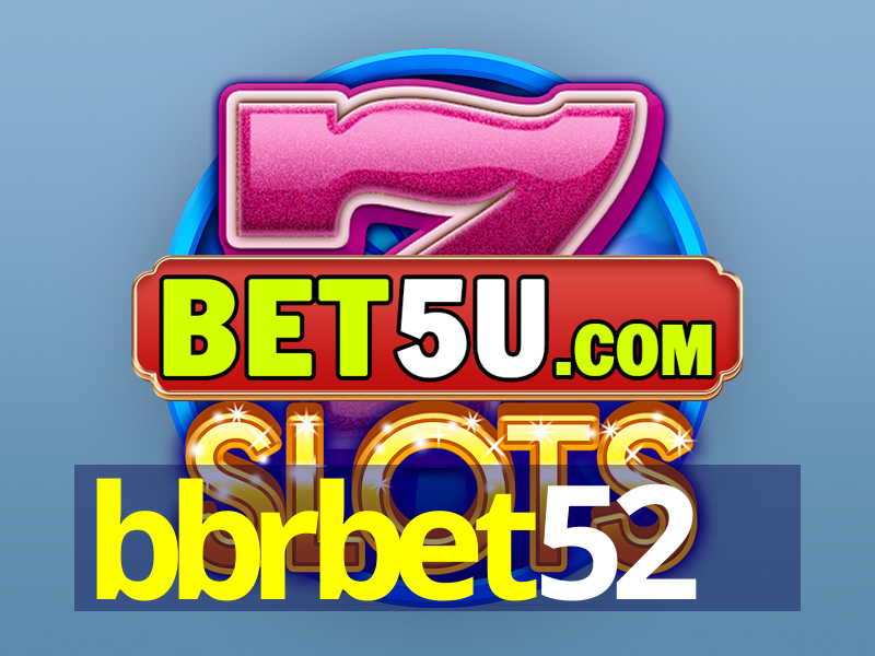 bbrbet52