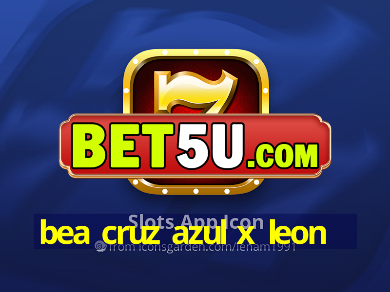 bea cruz azul x leon