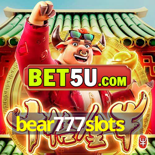 bear777slots