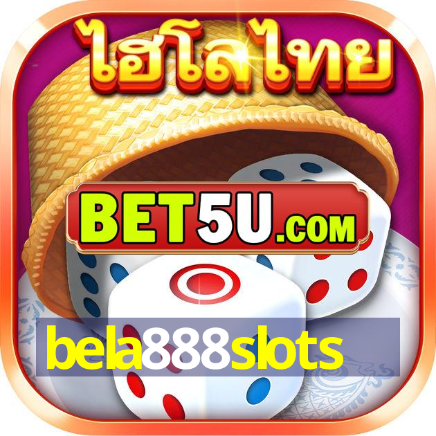 bela888slots