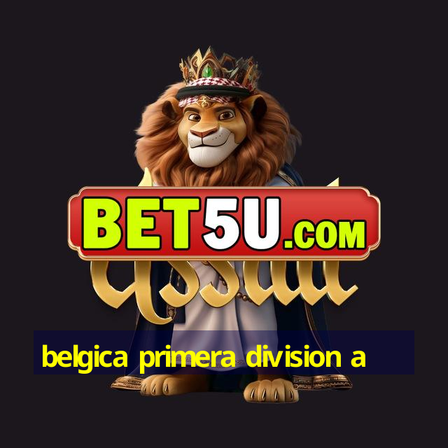 belgica primera division a