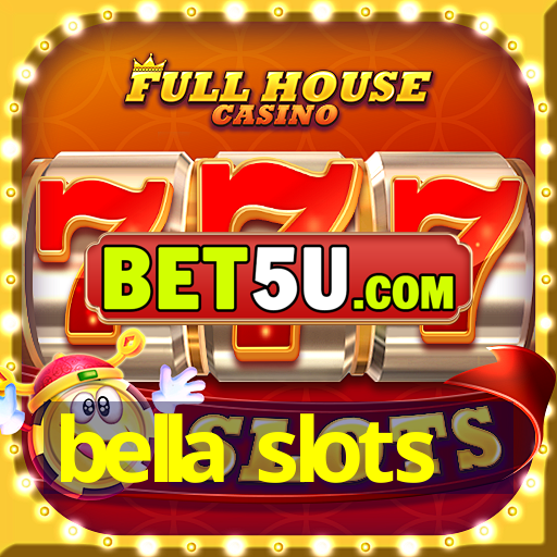 bella slots