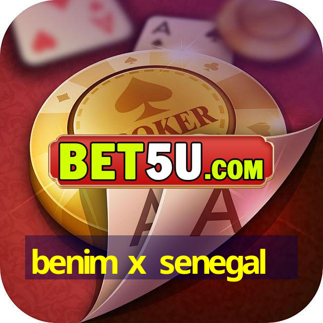 benim x senegal