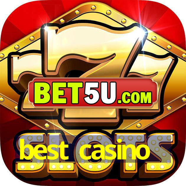 best casino