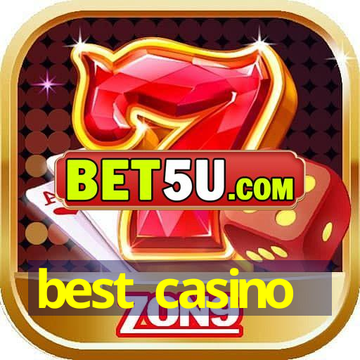 best casino