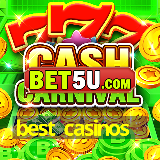 best casinos