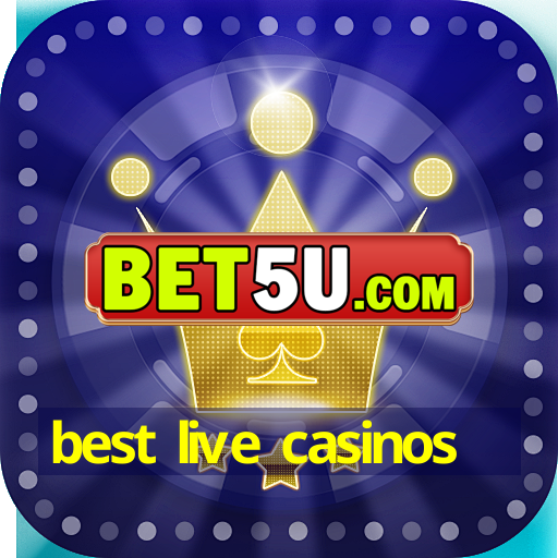 best live casinos