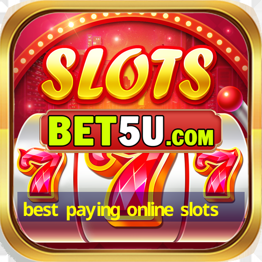 best paying online slots