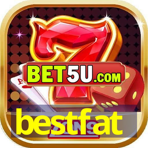 bestfat