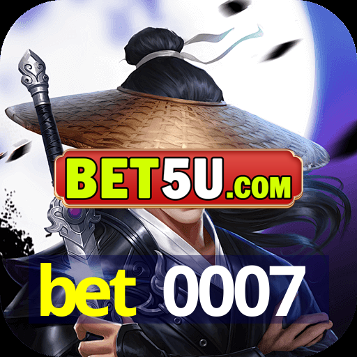 bet 0007