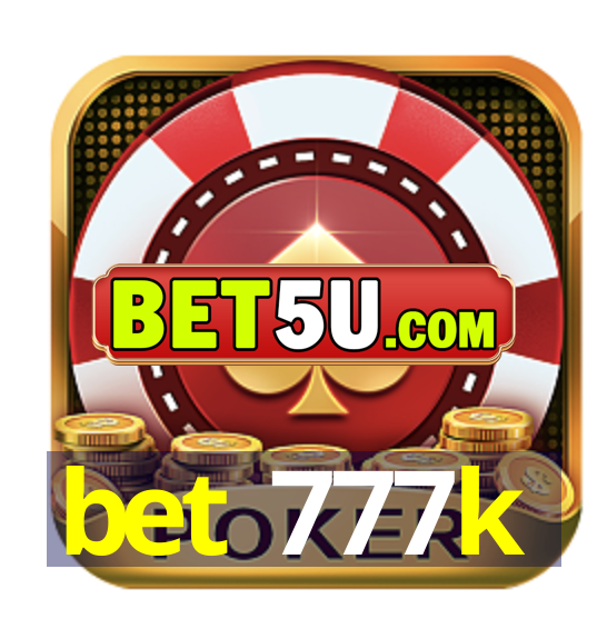 bet 777k