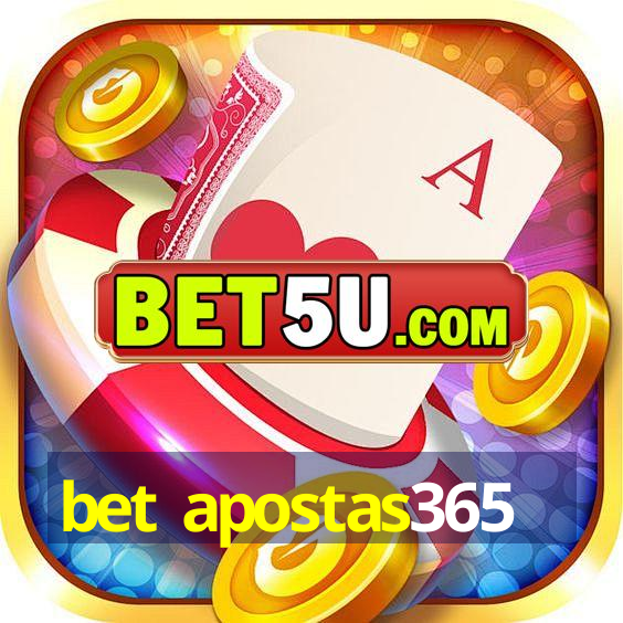 bet apostas365