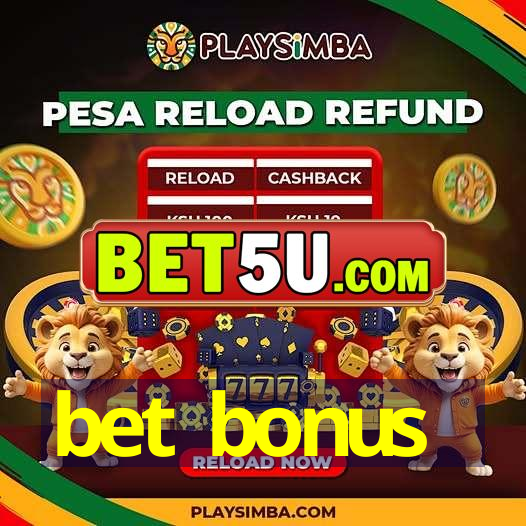 bet bonus