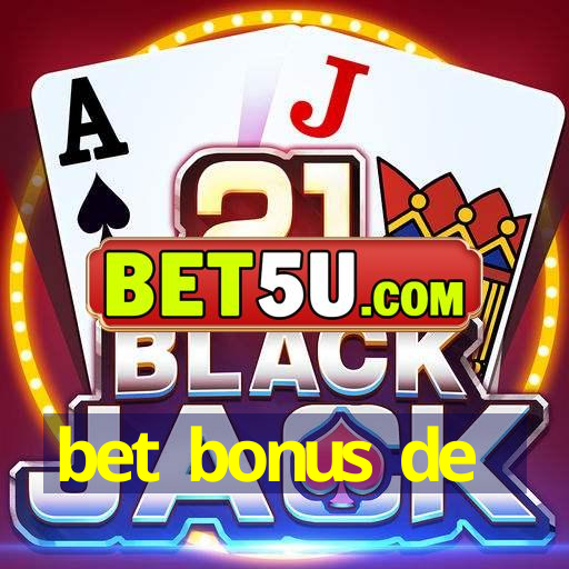 bet bonus de