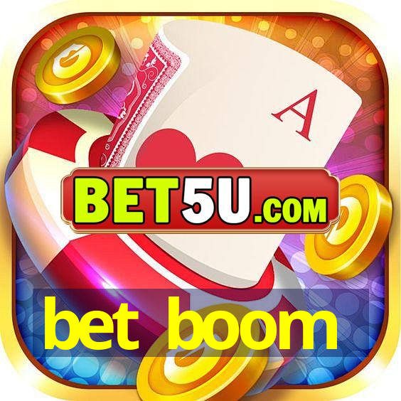 bet boom