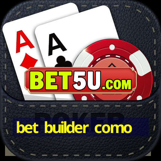 bet builder como