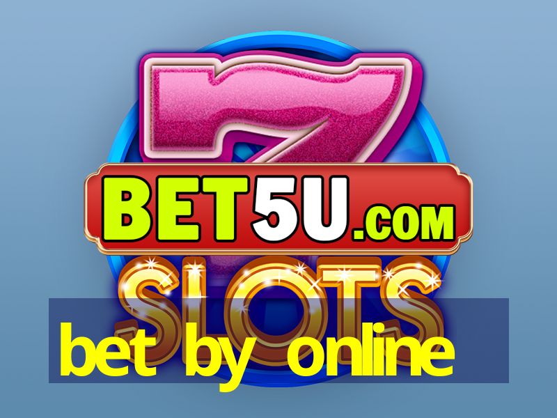 bet by online