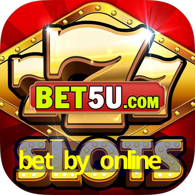 bet by online