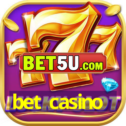 bet casino