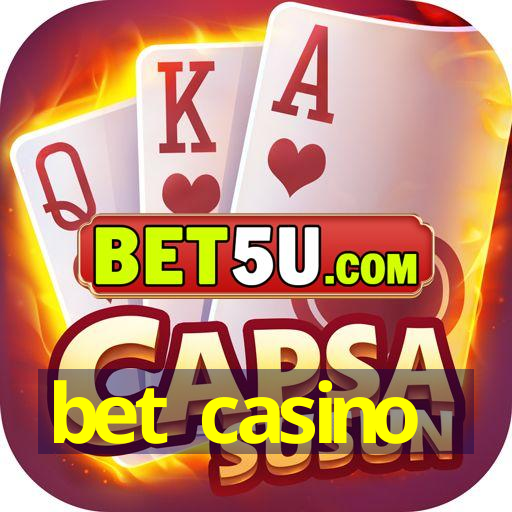 bet casino