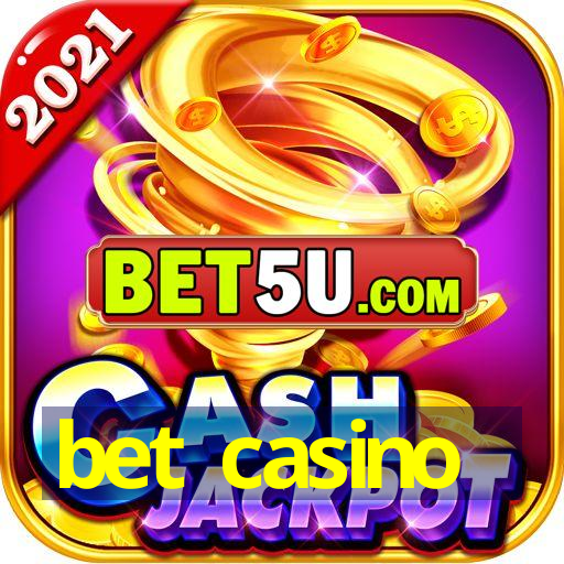 bet casino