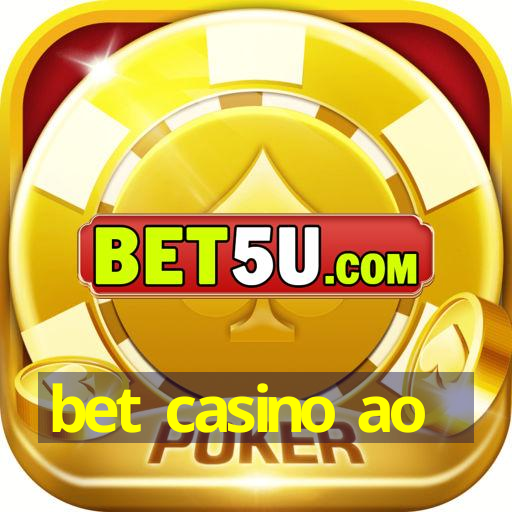 bet casino ao