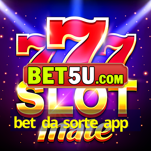 bet da sorte app