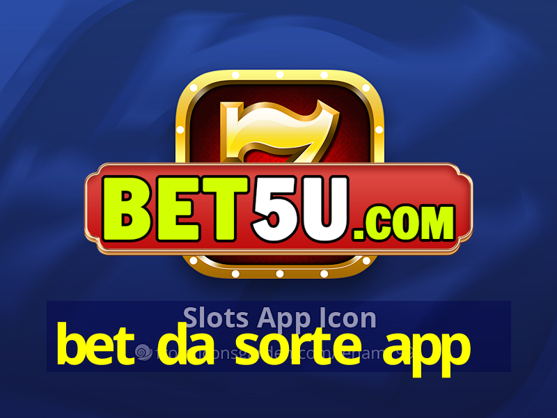 bet da sorte app