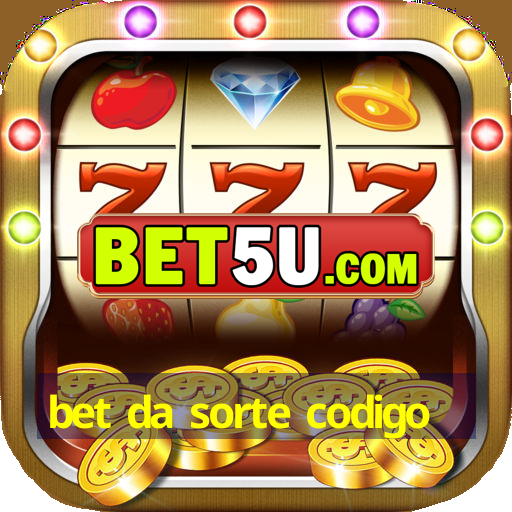 bet da sorte codigo