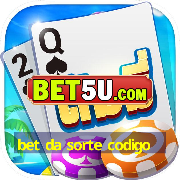 bet da sorte codigo