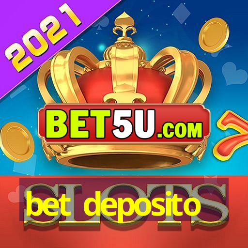 bet deposito