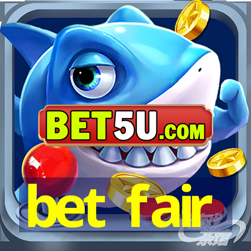 bet fair