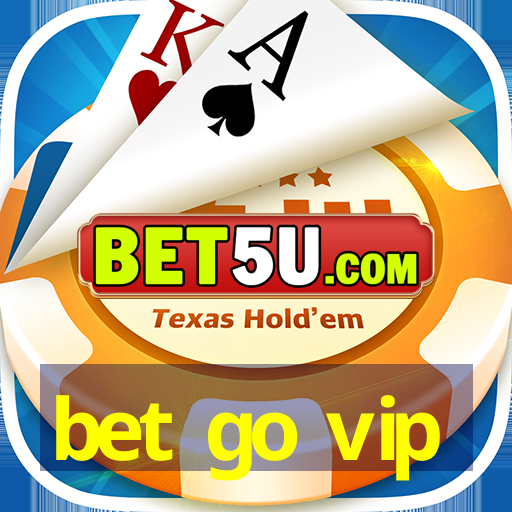 bet go vip