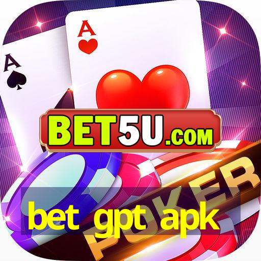 bet gpt apk