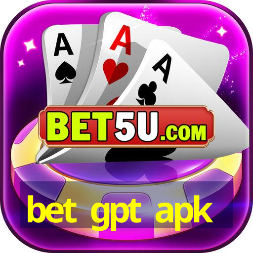 bet gpt apk