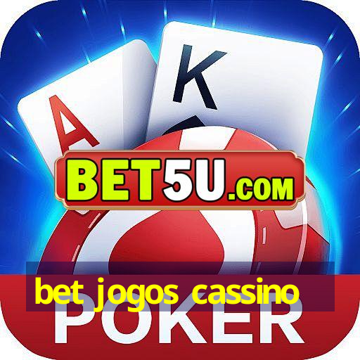 bet jogos cassino