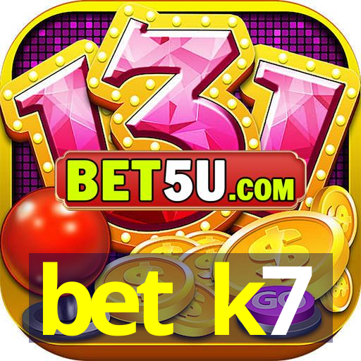 bet k7