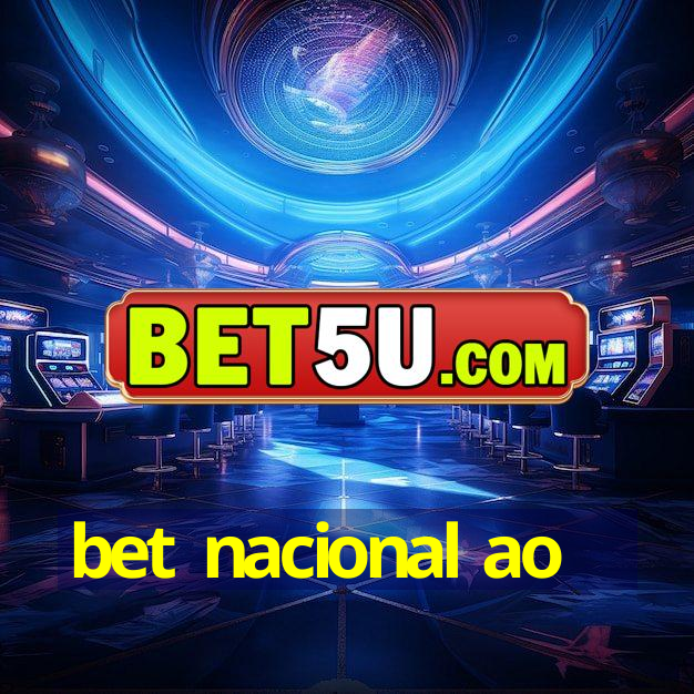 bet nacional ao