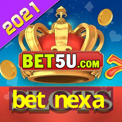 bet nexa