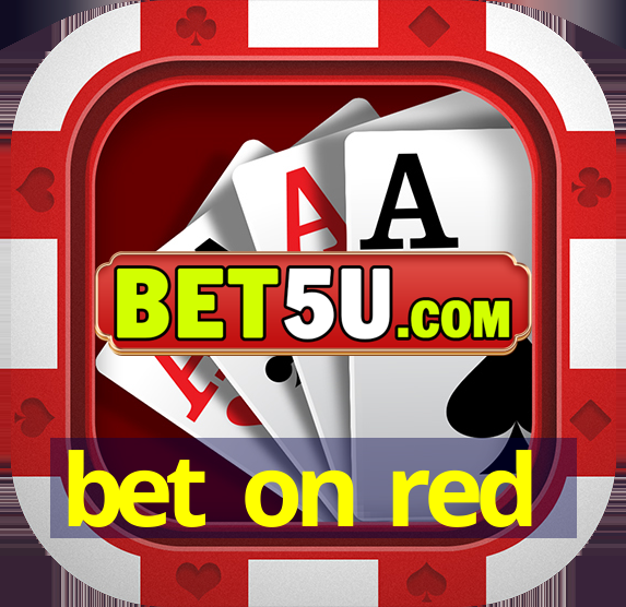 bet on red